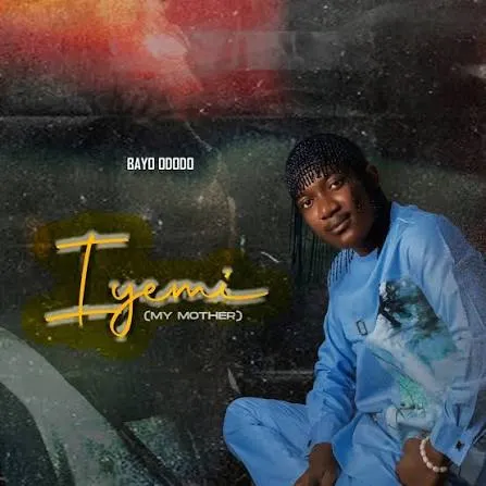 Bayo Ododo – IYEMI (My Mother)