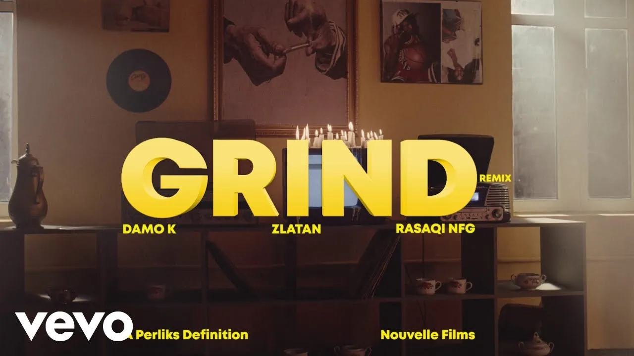 Damo K – Grind (Remix) ft. Zlatan & Rasaqi NFG
