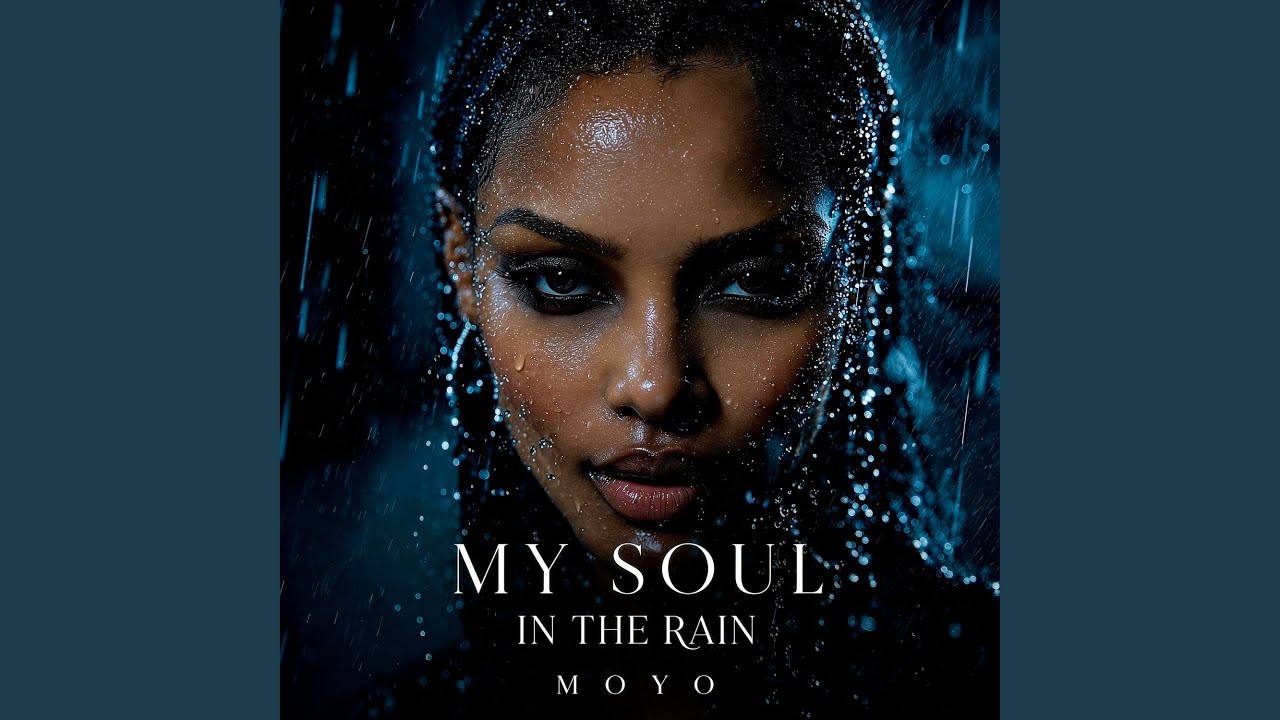 Moyo My Soul In The Rain